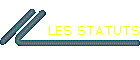 LES STATUTS